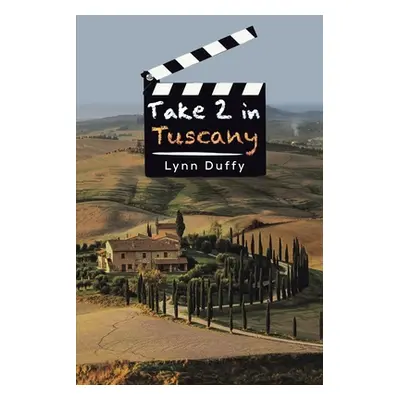 "Take 2 in Tuscany" - "" ("Duffy Lynn")