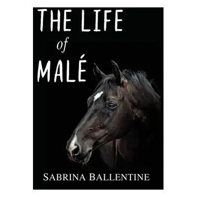 "The Life of Mal" - "" ("Ballentine Sabrina")