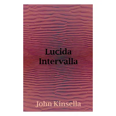 "Lucida Intervalla" - "" ("Kinsella John")