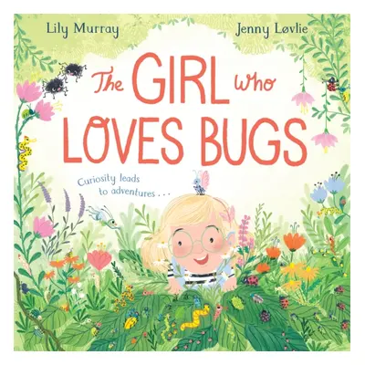 "Girl Who LOVES Bugs" - "" ("Murray Lily")