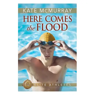 "Here Comes the Flood: Volume 1" - "" ("McMurray Kate")