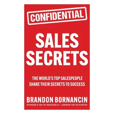 "Sales Secrets" - "" ("Bornancin Brandon")