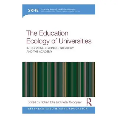 "The Education Ecology of Universities: Integrating Learning, Strategy and the Academy" - "" ("E