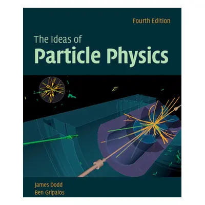 "The Ideas of Particle Physics" - "" ("Dodd James E.")