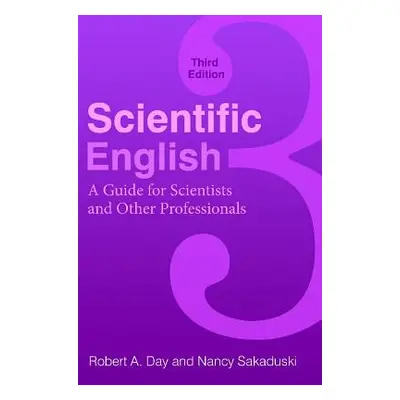 "Scientific English: A Guide for Scientists and Other Professionals" - "" ("Day Robert")