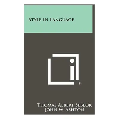 "Style In Language" - "" ("Sebeok Thomas Albert")