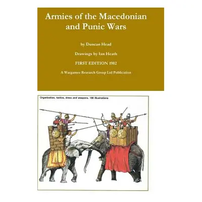 "Armies of the Macedonian and Punic Wars" - "" ("Head Duncan")