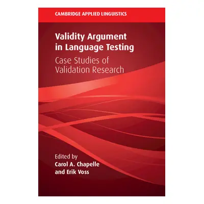 "Validity Argument in Language Testing" - "" ("Chapelle Carol a.")