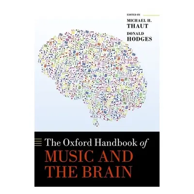 "The Oxford Handbook of Music and the Brain" - "" ("Thaut Michael H.")