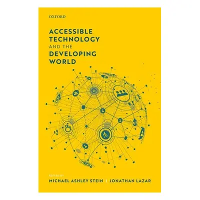 "Accessible Technology and the Developing World" - "" ("Stein Michael Ashley")