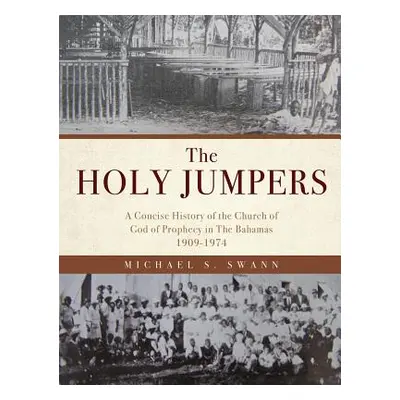 "The Holy Jumpers" - "" ("Swann Michael S.")