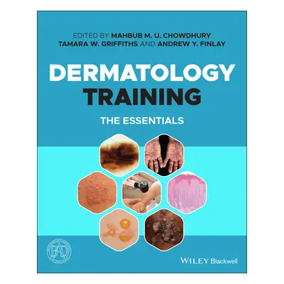 "Dermatology Training: The Essentials" - "" ("Chowdhury Mahbub M. U.")