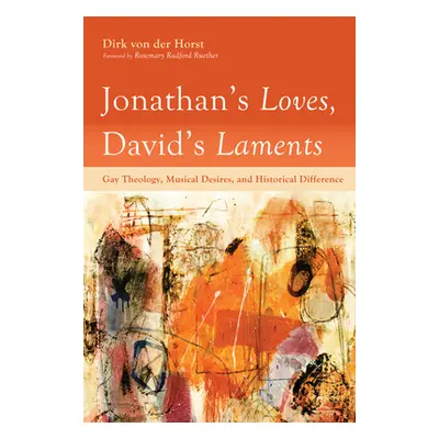 "Jonathan's Loves, David's Laments" - "" ("Von Der Horst Dirk")