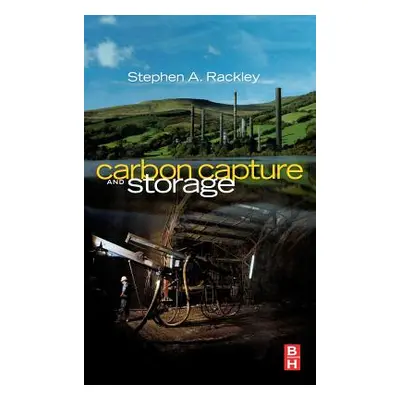 "Carbon Capture and Storage" - "" ("Rackley Steve A.")