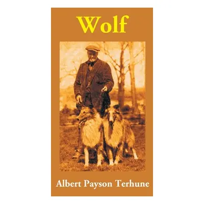 "Wolf" - "" ("Payson Albert Terhune")