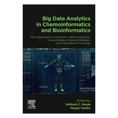 "Big Data Analytics in Chemoinformatics and Bioinformatics: With Applications to Computer-Aided 