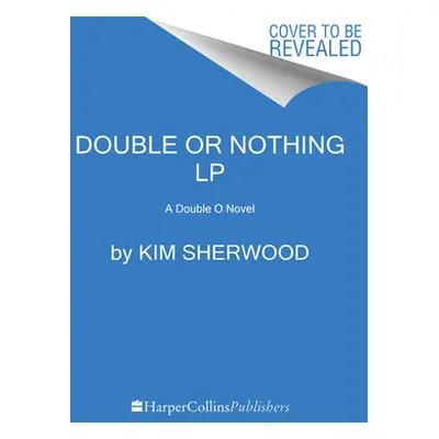 "Double or Nothing: James Bond Is Missing and Time Is Running Out" - "" ("Sherwood Kim")