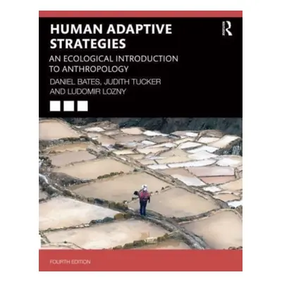 "Human Adaptive Strategies: An Ecological Introduction to Anthropology" - "" ("Bates Daniel")