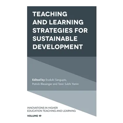 "Teaching and Learning Strategies for Sustainable Development" - "" ("SenGupta Enakshi")