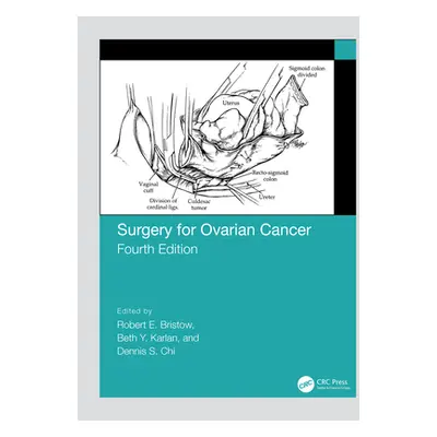 "Surgery for Ovarian Cancer" - "" ("Bristow Robert")