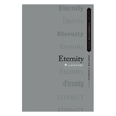 "Eternity: A History" - "" ("Melamed Yitzhak Y.")