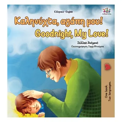 "Goodnight, My Love! (Greek English Bilingual Book)" - "" ("Admont Shelley")