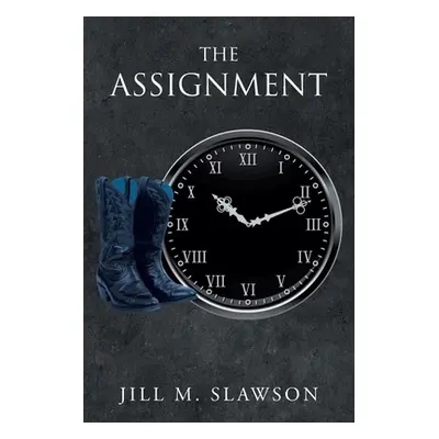 "The Assignment" - "" ("Slawson Jill M.")