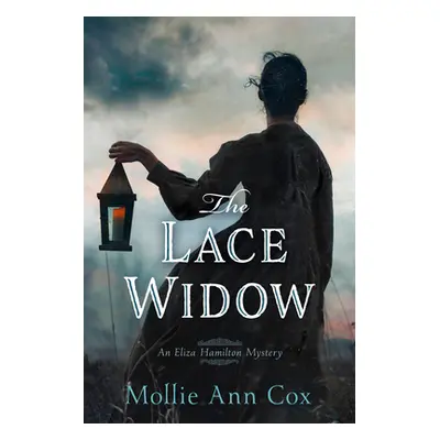 "The Lace Widow" - "" ("Cox Mollie Ann")