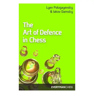 "Art of Defence in Chess" - "" ("Damsky Iakov")