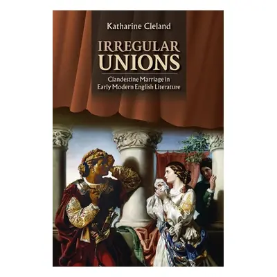 "Irregular Unions" - "" ("Cleland Katharine")