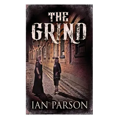 "The Grind" - "" ("Parson Ian")