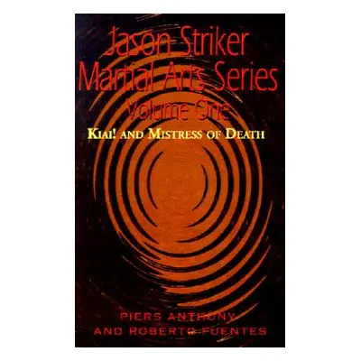 "Jason Striker Martial Arts" - "" ("Anthony Piers")