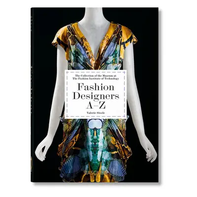 "Fashion Designers A-Z. 40th Ed." - "" ("Steele Valerie")