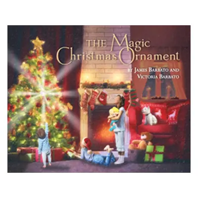 "The Magic Christmas Ornament" - "" ("Barbato James")