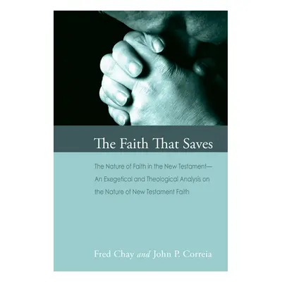 "The Faith That Saves" - "" ("Chay Fred")