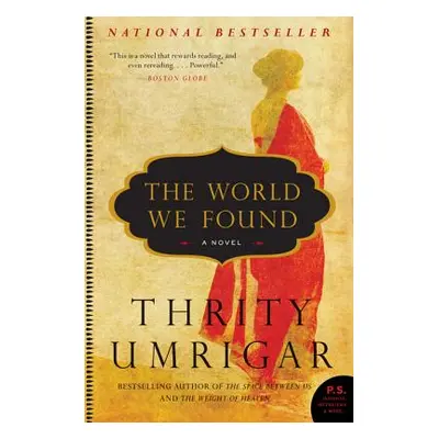 "The World We Found" - "" ("Umrigar Thrity")