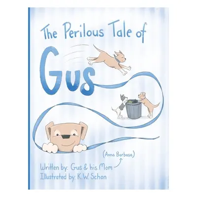 "The Perilous Tale of Gus" - "" ("Barbosa Anna")