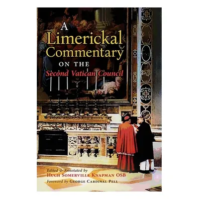 "A Limerickal Commentary on the Second Vatican Council" - "" ("Knapman Hugh Somerville")