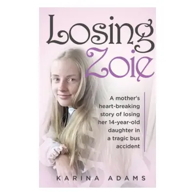 "Losing Zoie: A mothers heart-breaking story of losing her 14-year-old daughter in a tragic scho