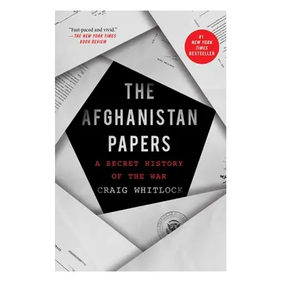 "The Afghanistan Papers: A Secret History of the War" - "" ("Whitlock Craig")