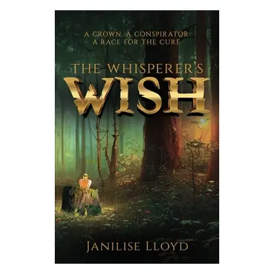 "The Whisperer's Wish" - "" ("Lloyd Janilise")