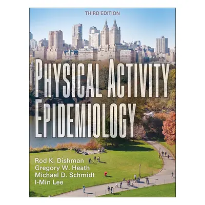 "Physical Activity Epidemiology" - "" ("Dishman Rod K.")