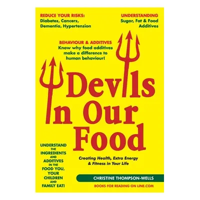 "Devils In Our Food" - "" ("Thompson-Wells Christine")