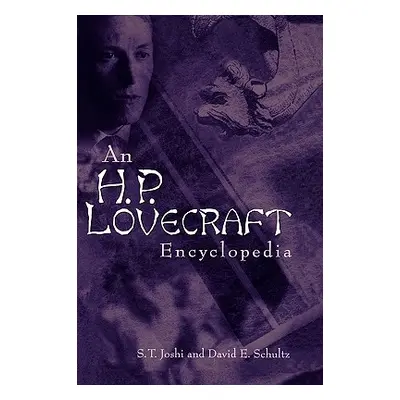 "An H. P. Lovecraft Encyclopedia" - "" ("Joshi S. T.")