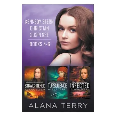 "Kennedy Stern Christian Suspense Series (Books 4-6)" - "" ("Terry Alana")