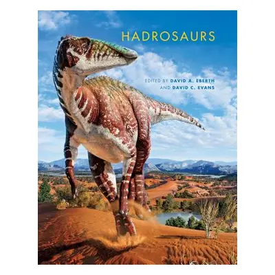 "Hadrosaurs" - "" ("Eberth David A.")