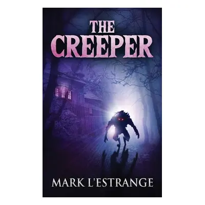 "The Creeper" - "" ("L'Estrange Mark")