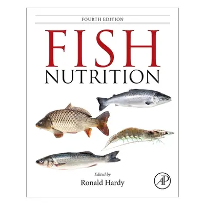 "Fish Nutrition" - "" ("Hardy Ronald W.")