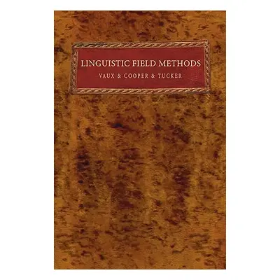 "Linguistic Field Methods" - "" ("Vaux Bert")