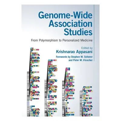 "Genome-Wide Association Studies: From Polymorphism to Personalized Medicine" - "" ("Appasani Kr